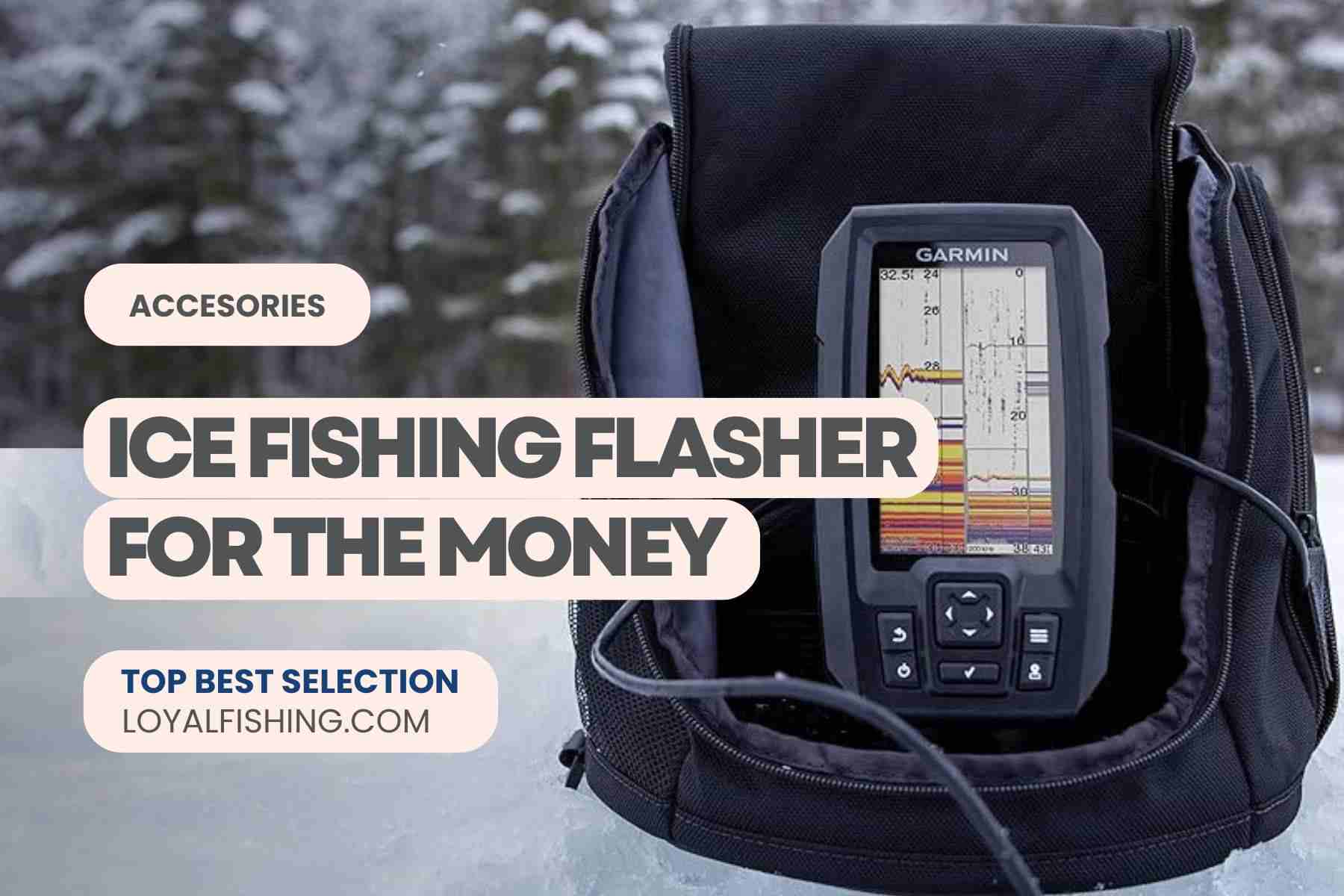 Best Ice Fishing Flasher For The Money 2024