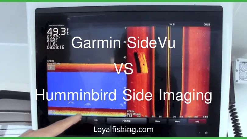 Garmin SideVu vs Humminbird Side Imaging