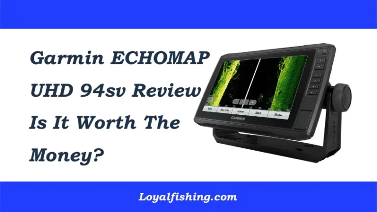 Garmin ECHOMAP UHD 94sv Review 2023: Is it Worth?