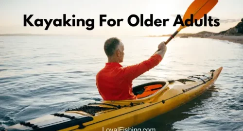 Kayaking Is Good For Older Adults