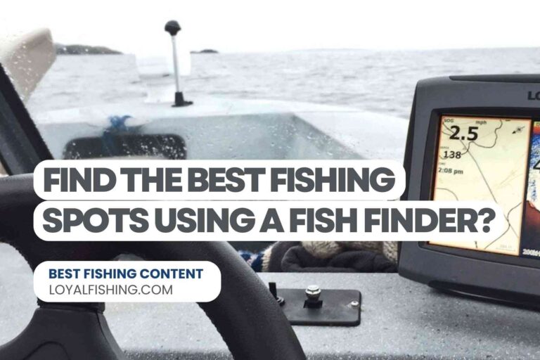 How to Find The Best Fishing Spots Using a Fish Finder?