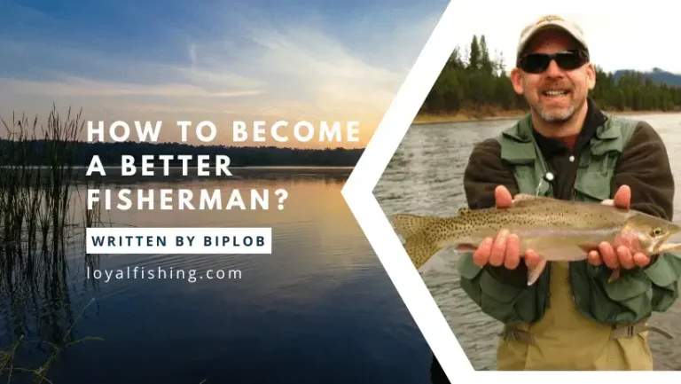 How to Become a Better Fisherman in 2023?