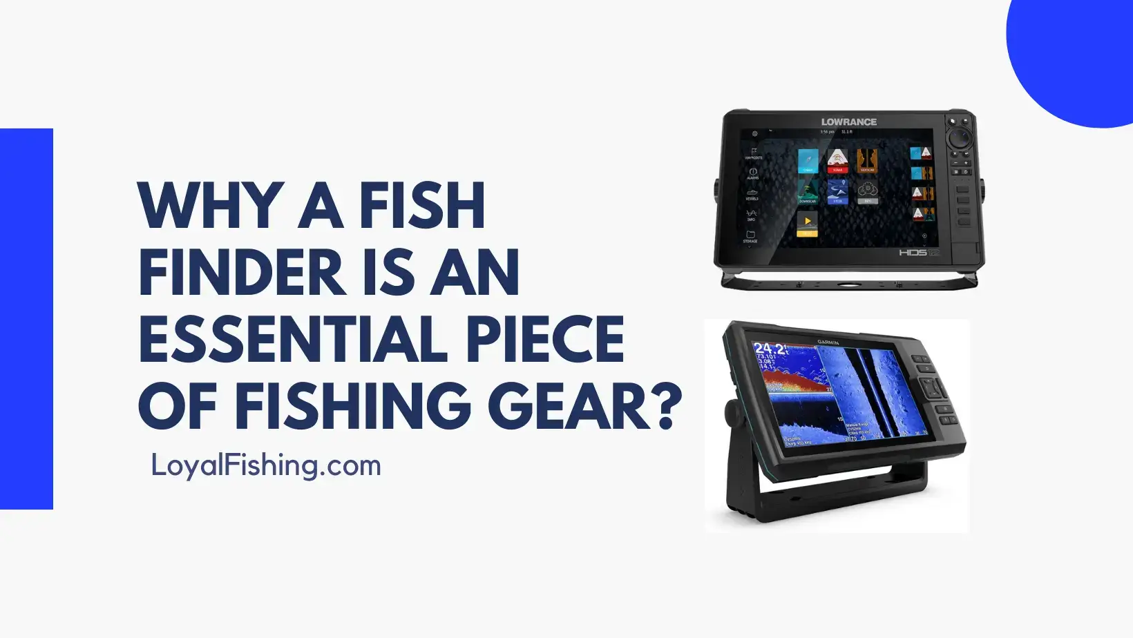 Why a Fish Finder is an Essential Piece of Fishing Gear