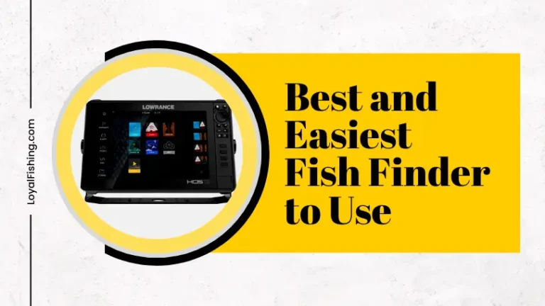 Best and Easiest Fish Finder to Use in 2023