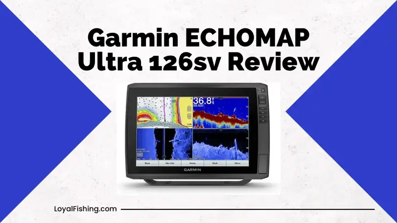 Garmin ECHOMAP Ultra 126sv Review