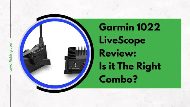 Garmin 1022 LiveScope Review – Is it The Right Combo?