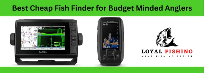 Best Cheap Fish Finder for 2023