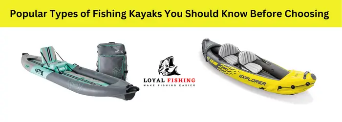 types of fishing kayak