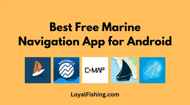 Best Free Marine Navigation App for Android