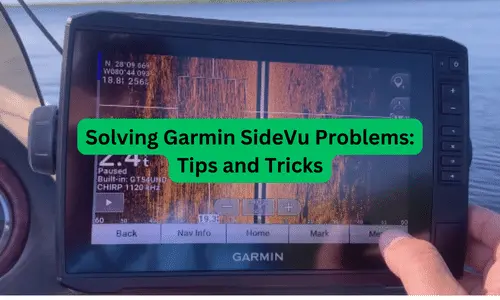 Solving Garmin SideVu Problems
