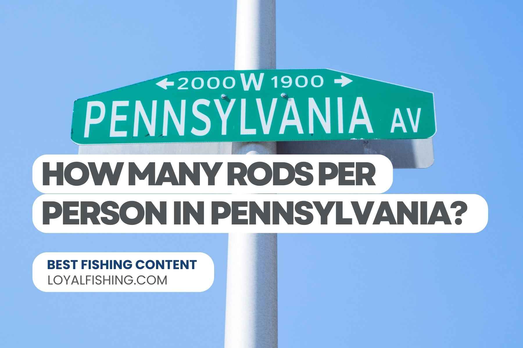 How Many Fishing Rods Per Person in Pennsylvania