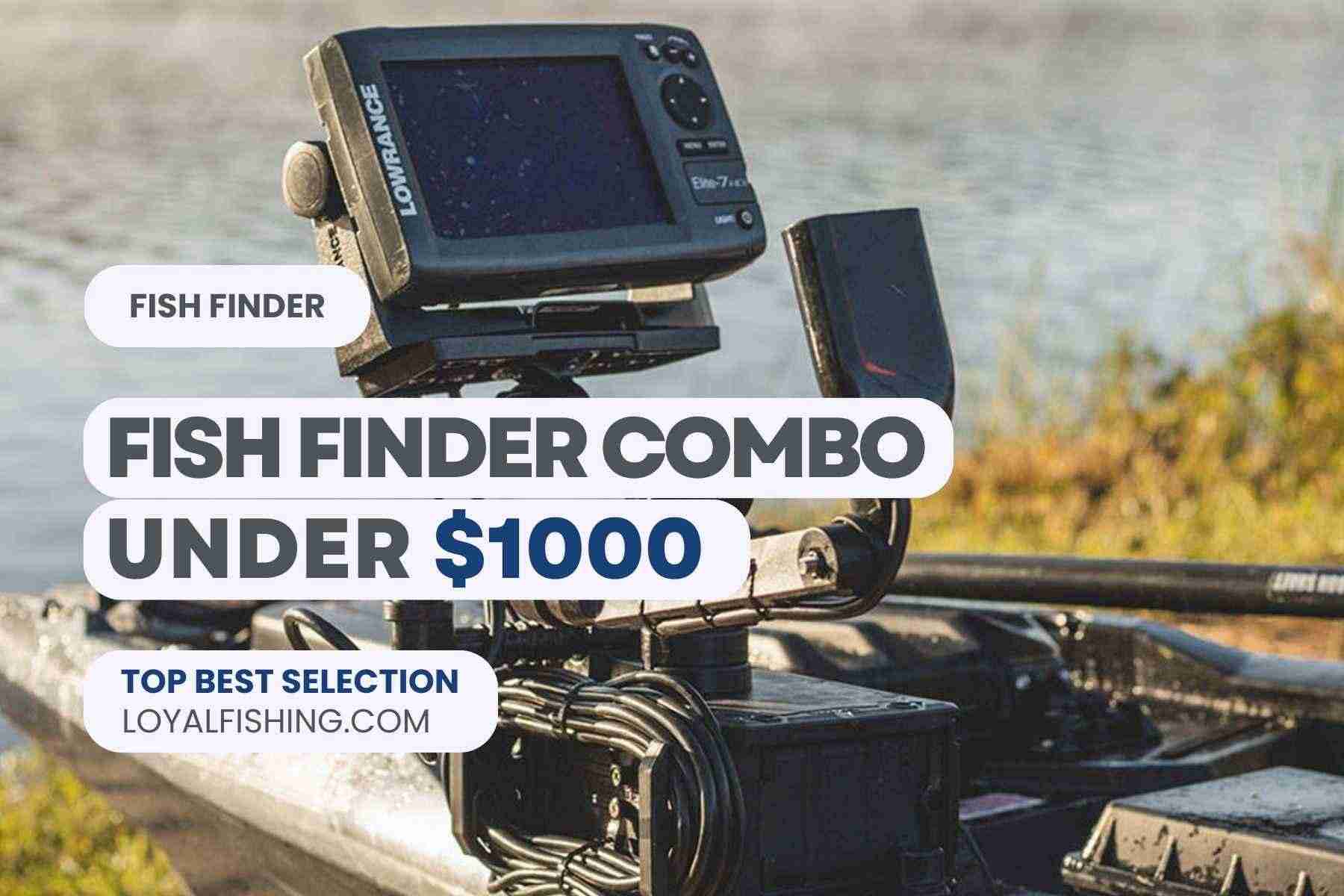 Fish Finder Combo Under 1000