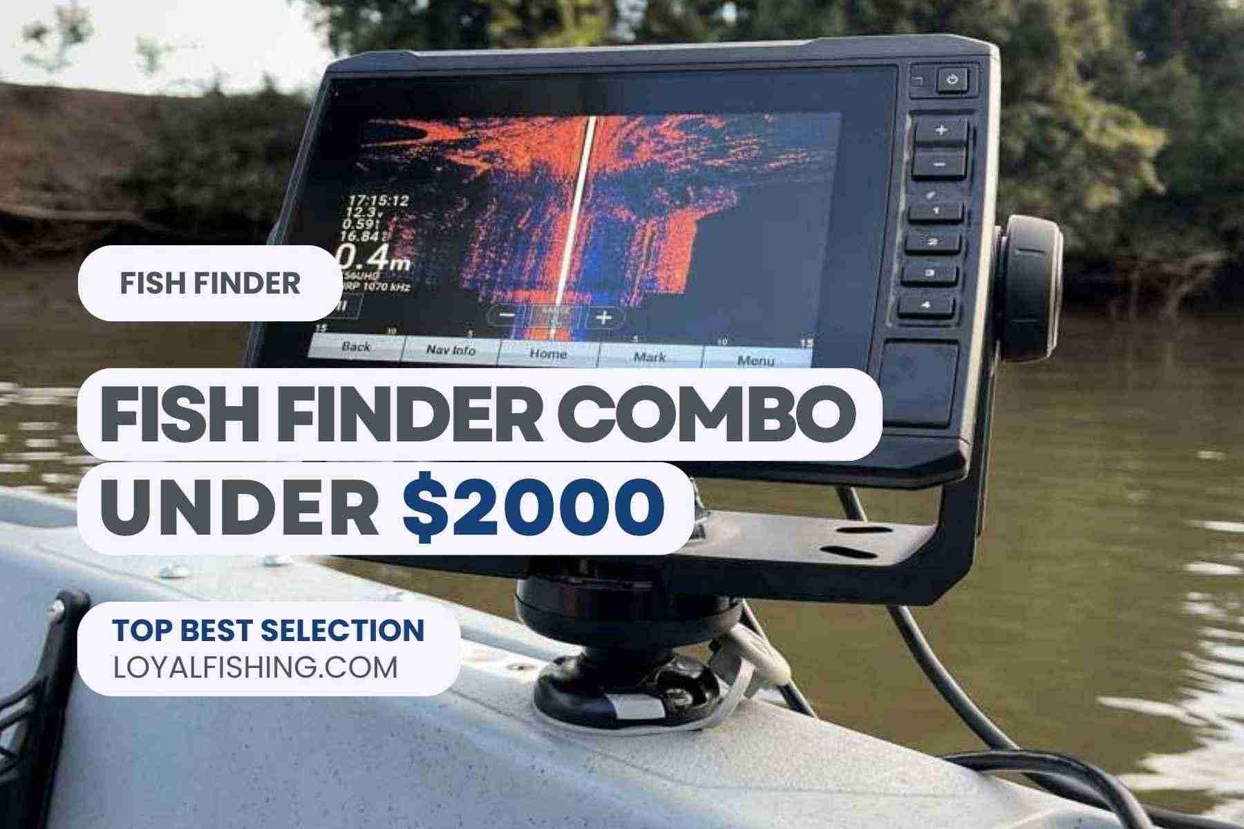 Fish Finder Combo under 2000