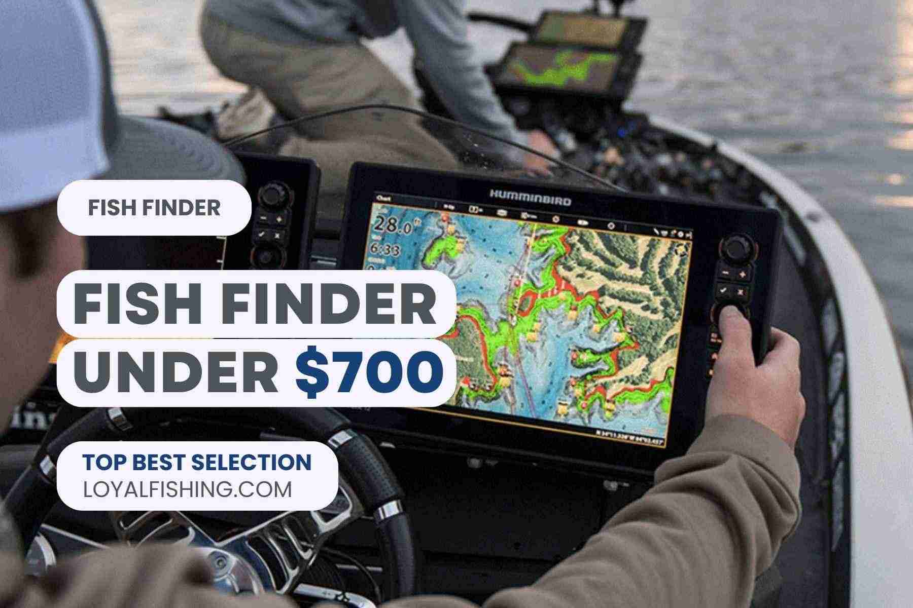 Fish Finder Under 700