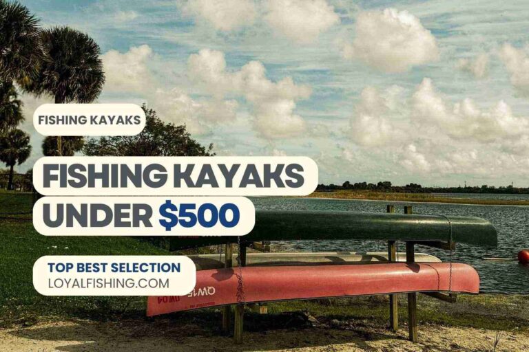 Best Fishing Kayaks Under $500 · Review 2024