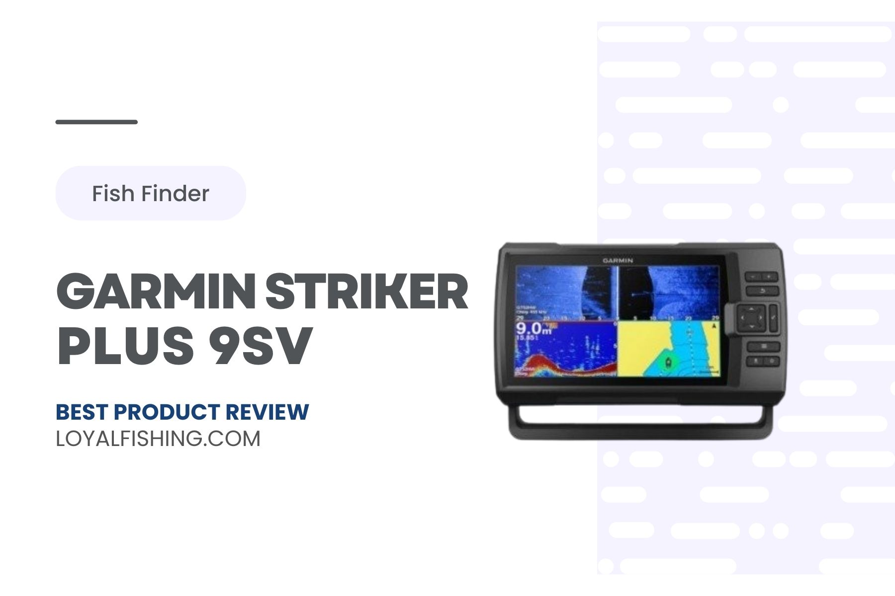 Garmin Striker Plus 9SV - Review Post