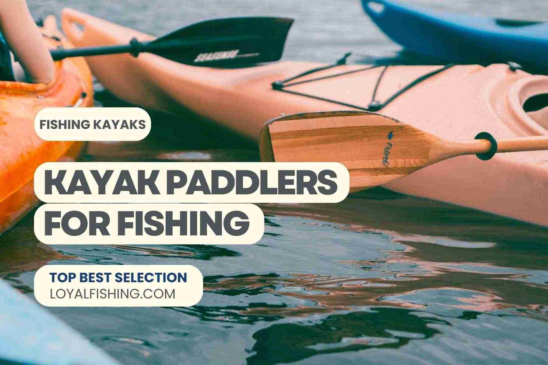 Kayak Paddlers for Fishing
