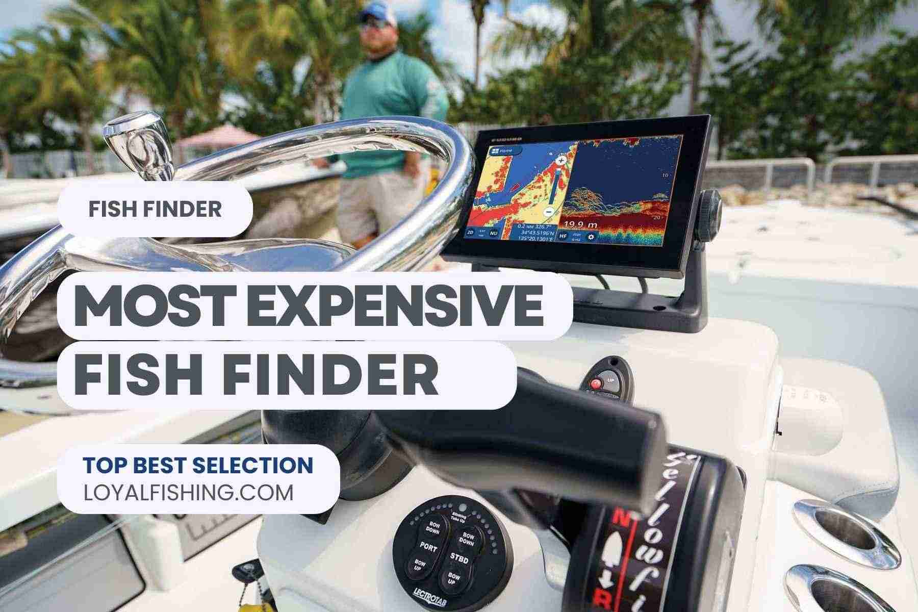 Most Expensive Fish Finder